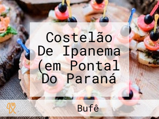 Costelão De Ipanema (em Pontal Do Paraná