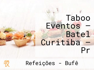 Taboo Eventos — Batel Curitiba — Pr