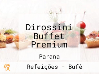 Dirossini Buffet Premium