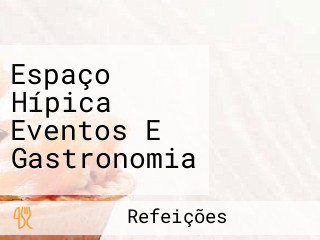 Espaço Hípica Eventos E Gastronomia