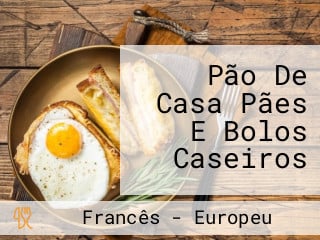 Pão De Casa Pães E Bolos Caseiros