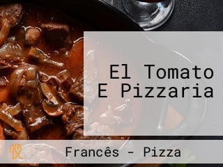 El Tomato E Pizzaria