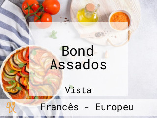 Bond Assados
