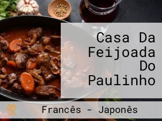 Casa Da Feijoada Do Paulinho