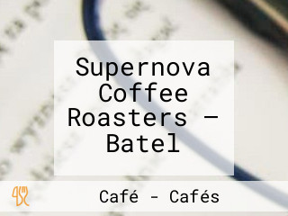 Supernova Coffee Roasters — Batel