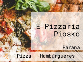 E Pizzaria Piosko