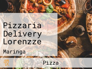 Pizzaria Delivery Lorenzze