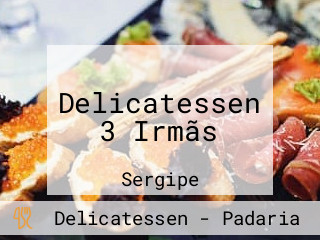 Delicatessen 3 Irmãs