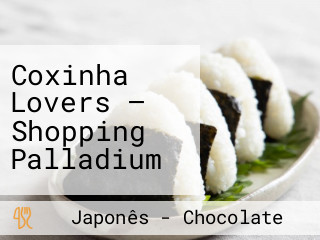 Coxinha Lovers — Shopping Palladium