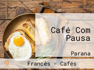 Café Com Pausa