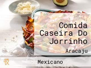 Comida Caseira Do Jorrinho