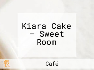 Kiara Cake — Sweet Room