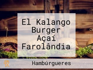 El Kalango Burger Açaí Farolândia