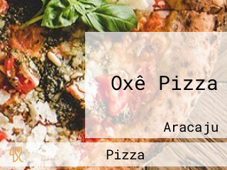 Oxê Pizza