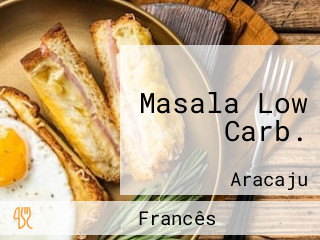 Masala Low Carb.