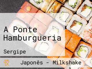 A Ponte Hamburgueria