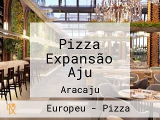 Pizza Expansão Aju