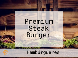 Premium Steak Burger