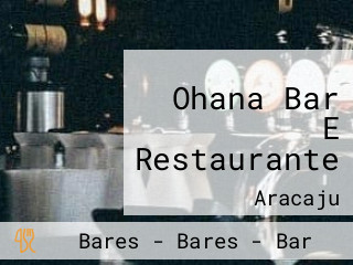 Ohana Bar E Restaurante
