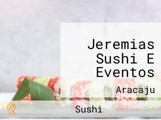 Jeremias Sushi E Eventos