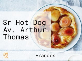 Sr Hot Dog Av. Arthur Thomas