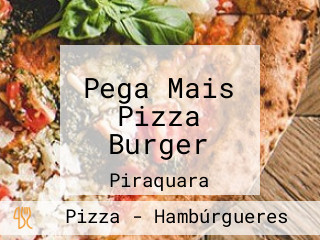 Pega Mais Pizza Burger