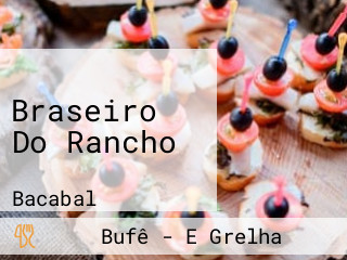 Braseiro Do Rancho