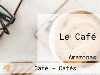 Le Café