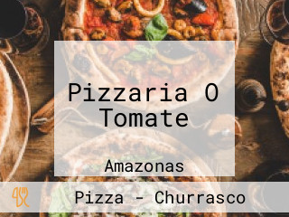 Pizzaria O Tomate