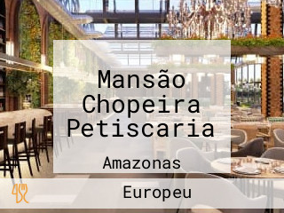 Mansão Chopeira Petiscaria