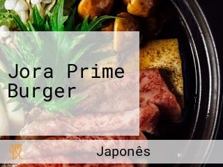 Jora Prime Burger