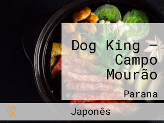 Dog King — Campo Mourão