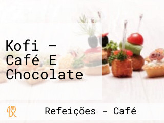 Kofi — Café E Chocolate