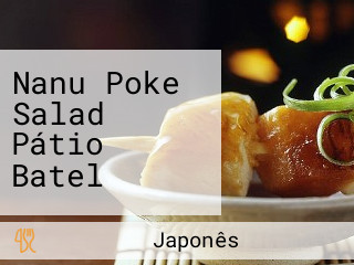 Nanu Poke Salad Pátio Batel