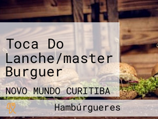 Toca Do Lanche/master Burguer