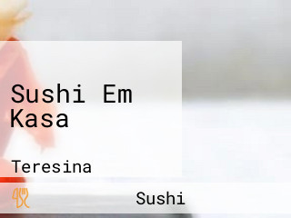 Sushi Em Kasa