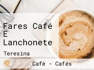 Fares Café E Lanchonete