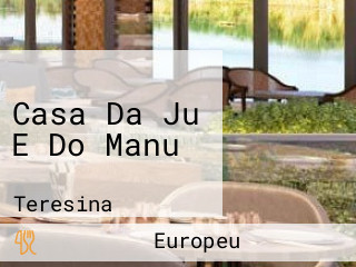 Casa Da Ju E Do Manu