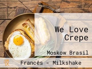 We Love Crepe