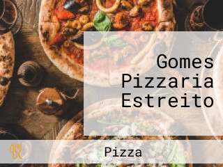 Gomes Pizzaria Estreito