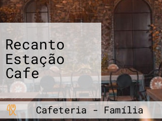 Recanto Estação Cafe