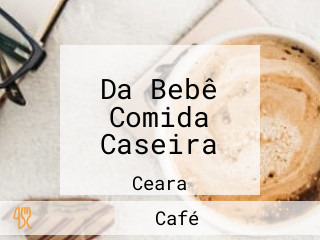 Da Bebê Comida Caseira