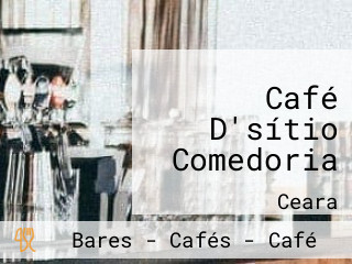 Café D'sítio Comedoria