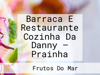 Barraca E Restaurante Cozinha Da Danny — Prainha