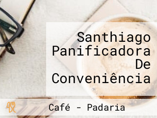 Santhiago Panificadora De Conveniência