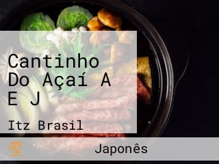 Cantinho Do Açaí A E J