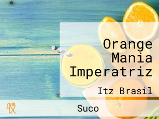 Orange Mania Imperatriz