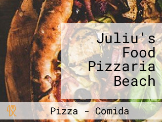 Juliu's Food Pizzaria Beach