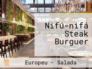 Nifú-nifá Steak Burguer