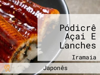 Pódicrê Açai E Lanches